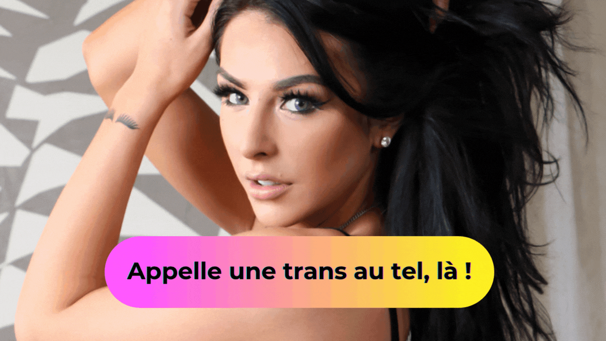 Nos hôtesses de tel rose transexuelle